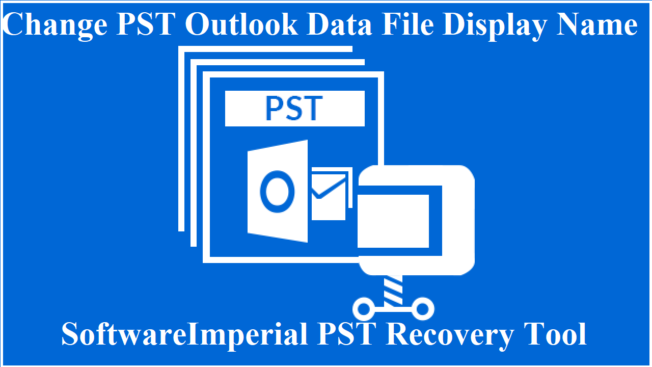 Outlook-data-file-display-name-changer-tool